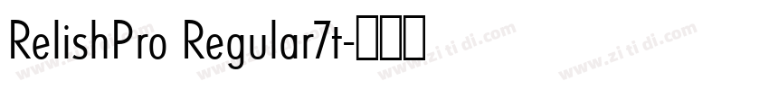RelishPro Regular7t字体转换